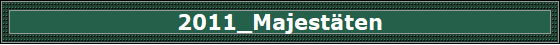 2011_Majest�ten