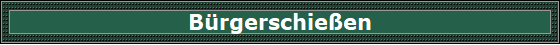 B�rgerschie�en