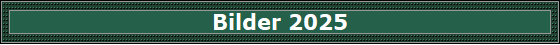 Bilder 2025